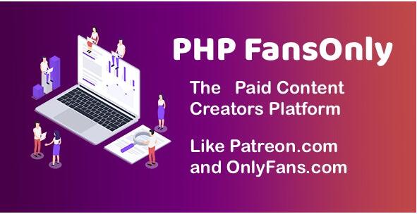 PHP FansOnly Patrons v2.1.2 破解版 – 付费内容创建者平台