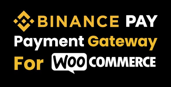 Binance Pay Payment Gateway for WooCommerce v1.0.1
