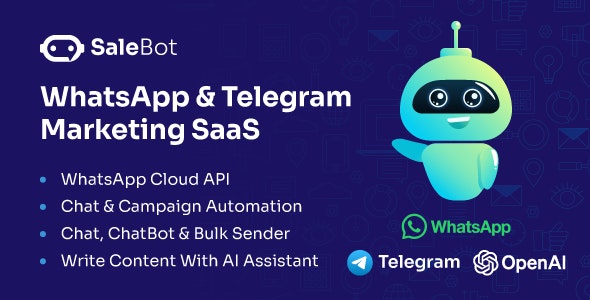 SaleBot v100 - WhatsApp And Telegram Marketing SaaS - ChatBot & Bulk Sender