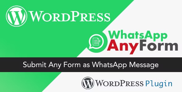 WordPress WhatsApp AnyForm Plugin v2.0.0 – Submit Any Form as WhatsApp Message – WordPress Plugin