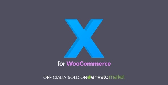 XforWooCommerce v2.2.0 – 协同工作的模块插件