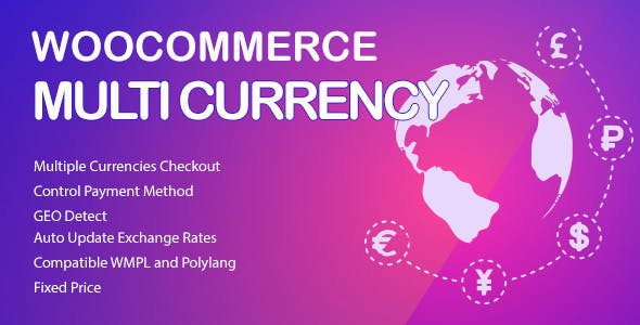 WooCommerce Multi Currency v2.1.32 – WooCommerce 货币切换插件