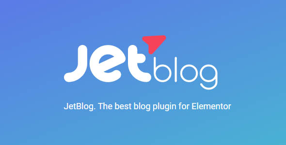 JetBlog v2.2.17 – Elementor的最佳博客插件