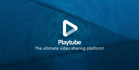 PlayTube v2.1.4破解版– PHP视频CMS和视频共享平台源码