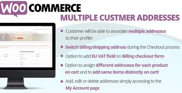 WooCommerce Multiple Customer Addresses v19.7破解版