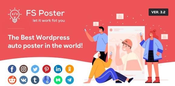 FS Poster v7.1.9 破解版（已汉化） – WordPress多平台自动同步/定时发帖插件
