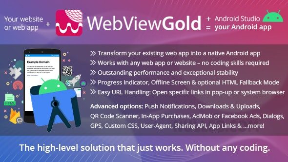 WebViewGold for Android v16.1 & IOS11.2 – WebView URL/HTML 到 Android 应用 + 推送、URL 处理、API 等等